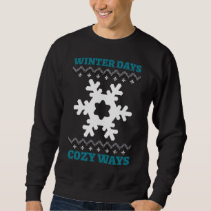 Sweatshirt Winter Days, Cozy Ways