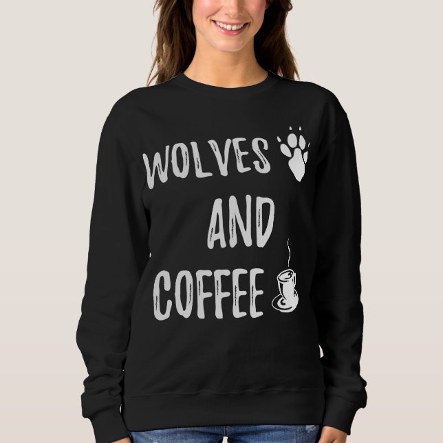 Sweatshirt Wolfs et café drôle mignon loup sauvage thème amou (Devant)