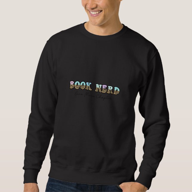Sweatshirt Womens Book Nerd One More Chapter Book Women Book  (Devant)