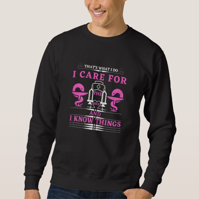 Sweatshirt Womens I Know Things Nurse Graduate Sarcastic Humo (Devant)