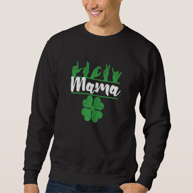 Sweatshirt Womens Lucky Mama Irish St Patricks Day Sign Langu (Devant)
