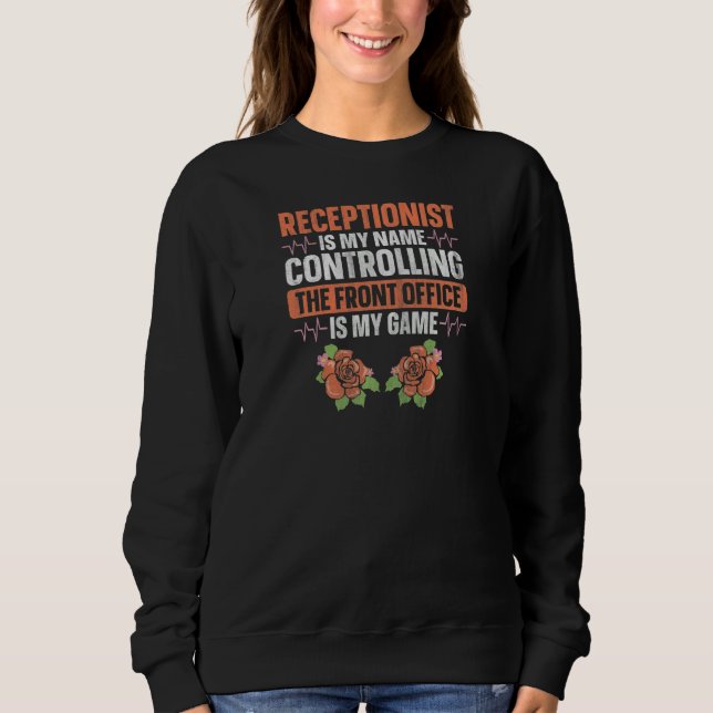 Sweatshirt Womens Medical Receptionist for a Clinical recepti (Devant)