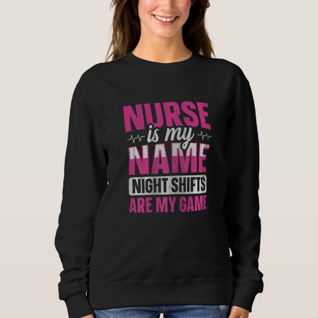 Sweatshirt Womens Night Shift Nurse Appreciation Quote for a  (Devant)