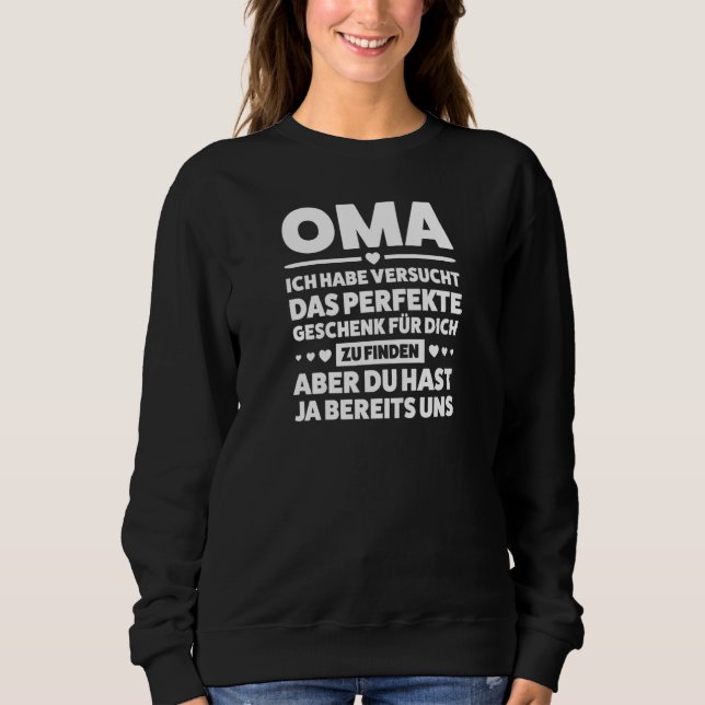 Sweatshirt Womens Oma Du hast bereits mich Deine Enkelin Oma  (Devant)