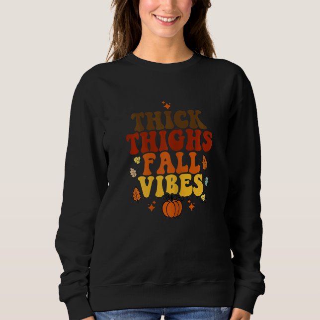 Sweatshirt Womens Thick Thighs Fall Vibes   Thanksgiving (Devant)