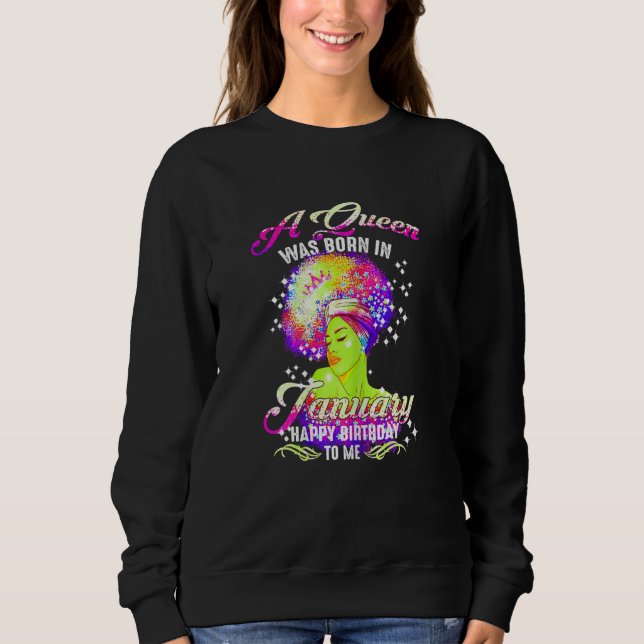 Sweatshirt Womens This Queen was Born In January Happy Brithd (Devant)