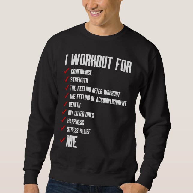 Sweatshirt Workout Motivation For Me Fitness (Devant)
