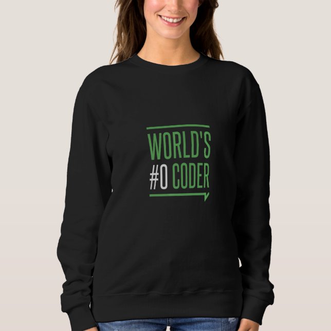 Sweatshirt World 0 Coder   Coding Programming Code Coder Humo (Devant)