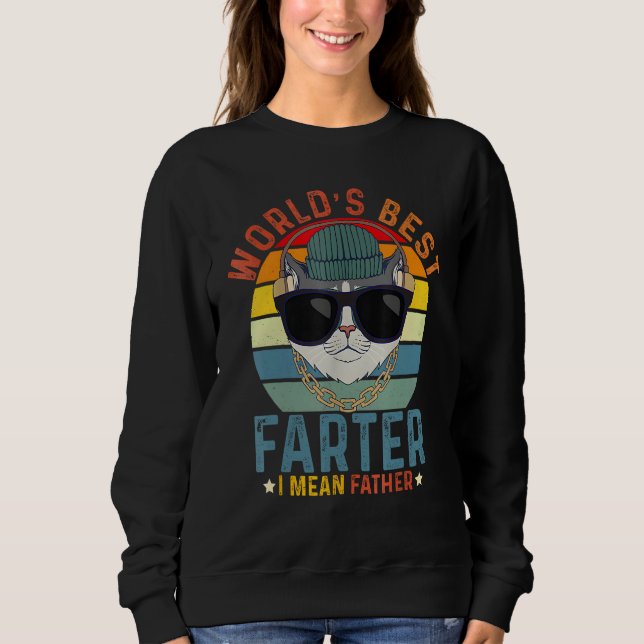 Sweatshirt Worlds Best Farter I Mean Father  Best Cat Dad Eve (Devant)