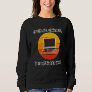 Sweatshirt Worldu2019s Okayest Homeschool Mom