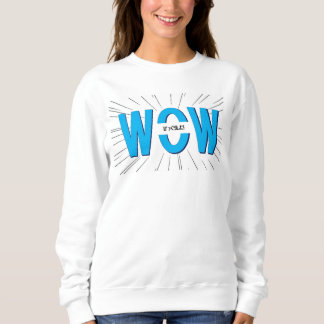 SWEATSHIRT WOW びっくりした