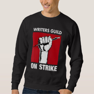 Sweatshirt Writers Guild Of America On Strike Anti AI Chatbot