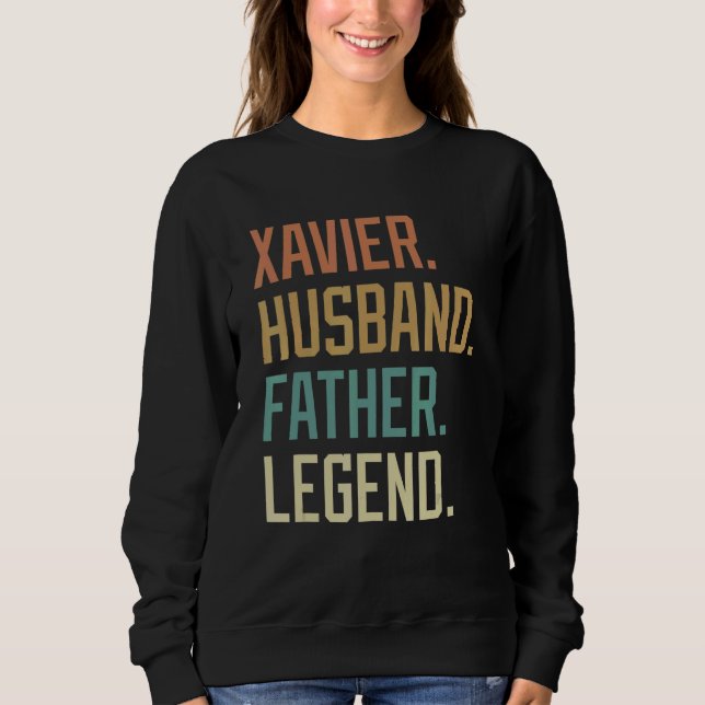 Sweatshirt Xavier Husband Father Legend Father's Day Retro (Devant)