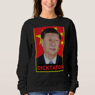 Sweatshirt Xi Jinping Dicktator Propagande communiste chinois