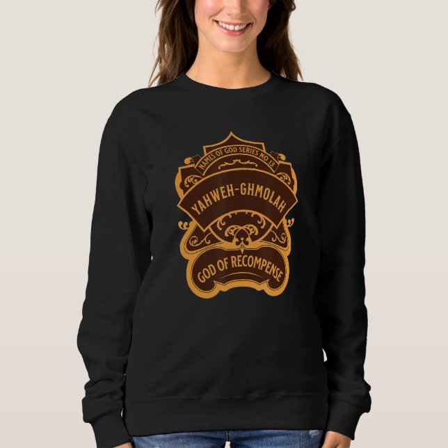 Sweatshirt Yahweh Ghmolah The God of Recompense (Devant)