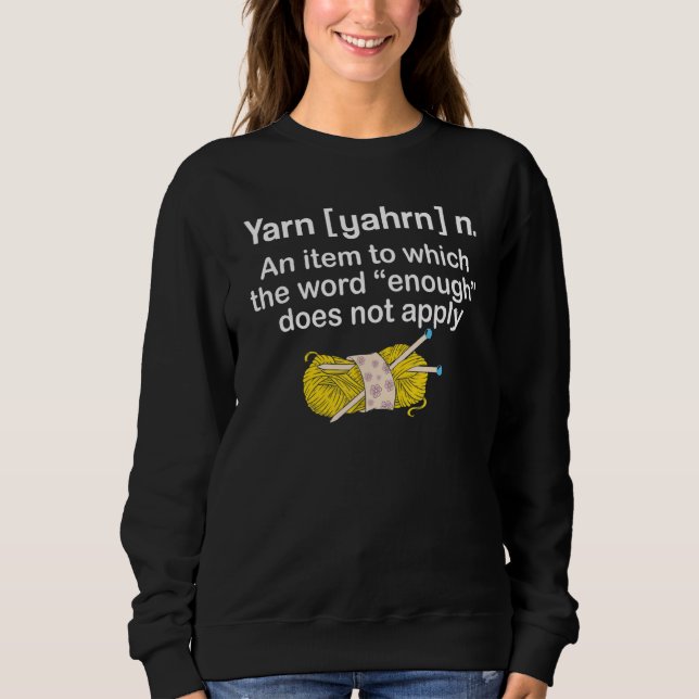 Sweatshirt Yarn Noun definition Funny Knitting crochet knitti (Devant)