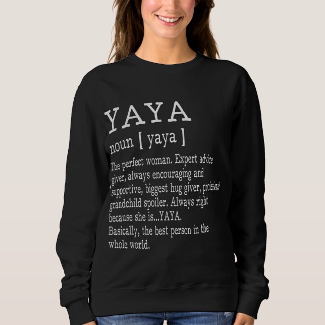 Sweatshirt Yaya Définition Grand-mère Cadeaux Fête des mères  (Devant)