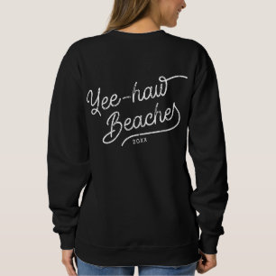 Sweatshirt Yee-haw Plages Custom Matching Girp Trip