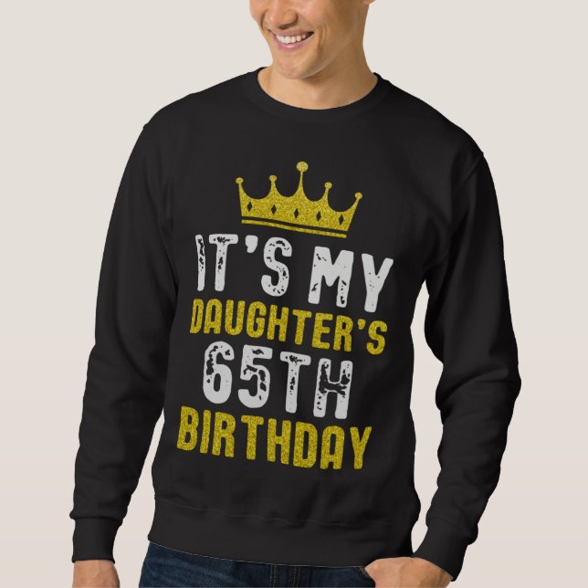 Sweatshirt Yellow Crown 65th Bday For Daughter From Mom Dad (Devant)