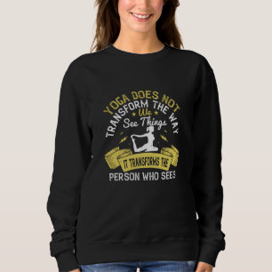Sweatshirt Yoga - Yoga Transforme La Personne Qui Voit
