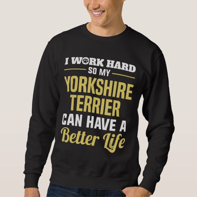 Sweatshirt Yorkshire Terrier Funny Dog Shirt Gifts (Devant)