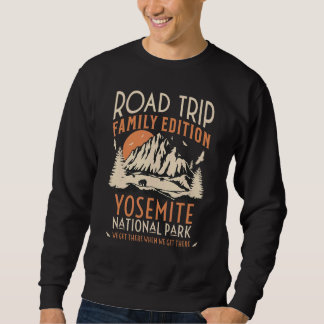 Sweatshirt Yosemite Us National Park Family Road Trip Vacatio