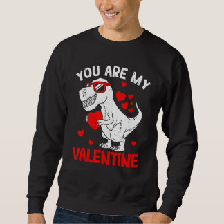 Sweatshirt You Are My Valentine Dinosaur Rex Retro Valentine'