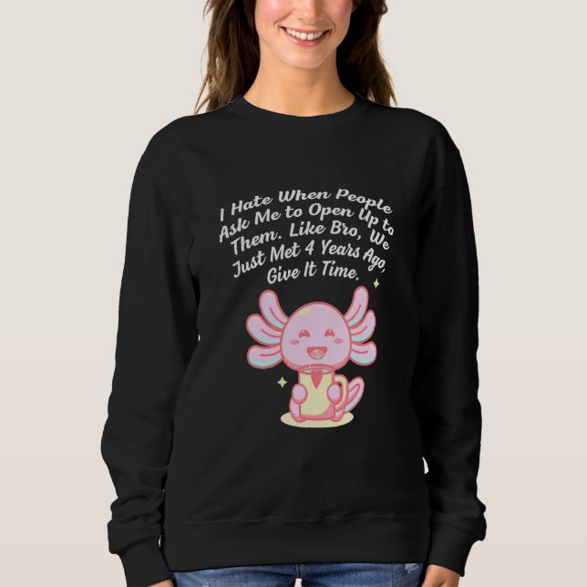 Sweatshirt You Cant Tell Me to Open Up Introvert Funny Antiso (Devant)