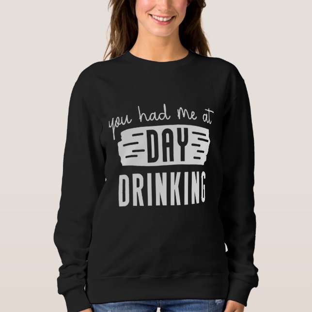 Sweatshirt You Had Me At Day Drinking Retro Beach Cruise 2 (Devant)
