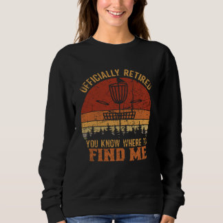 Sweatshirt You know where to find me Frisbee Player Disc Golf