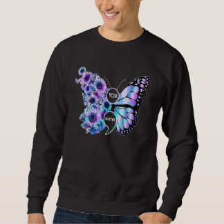 Sweatshirt You Matter Butterfly Sunflower Suicide Prevention 