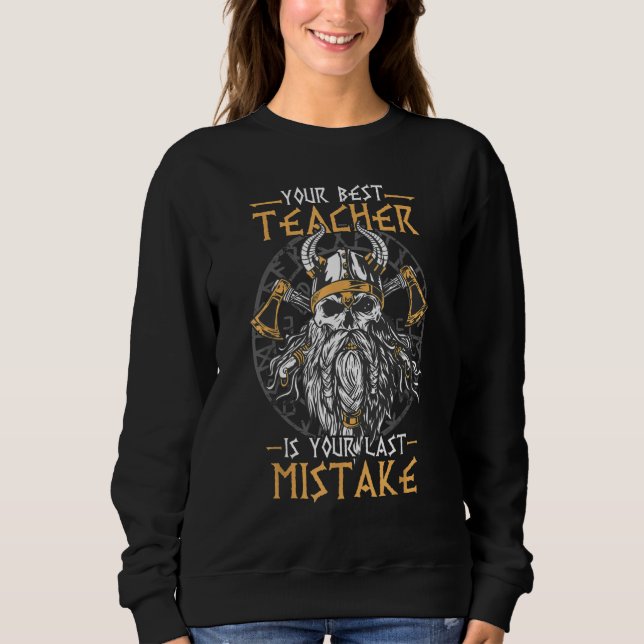 Sweatshirt Your best teacher is your last mistake  Men's Viki (Devant)