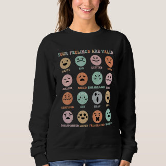 Sweatshirt Your Feelings Are Valid Mental Health Awareness Ki