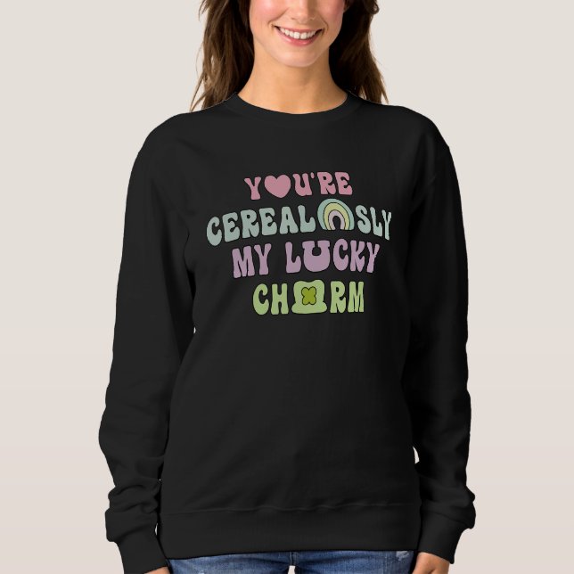 Sweatshirt You're Cerealsly My Lucky Feeling Lucky Vibes St.P (Devant)
