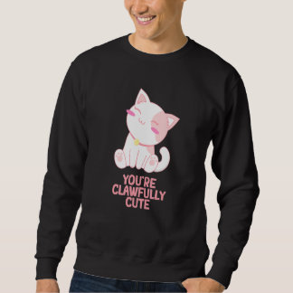 Sweatshirt Youre Clawfully Cute Cat Couples Kitten