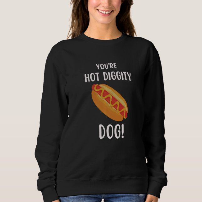 Sweatshirt You're HOT DOG  Valentine's Day (Devant)