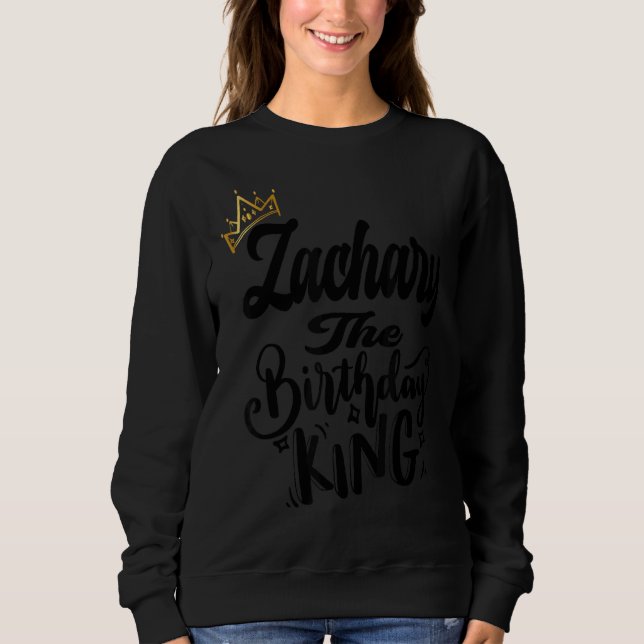 Sweatshirt Zachary L'Anniversaire Roi Joyeux Anniversaire Hom (Devant)