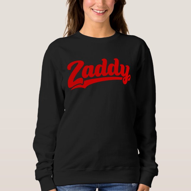 Sweatshirt Zaddy retro player typography fashion pocket (Devant)
