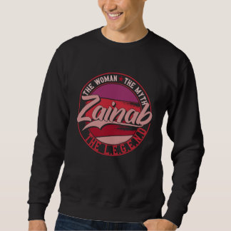 Sweatshirt Zainab the Lady of Myth the Legend