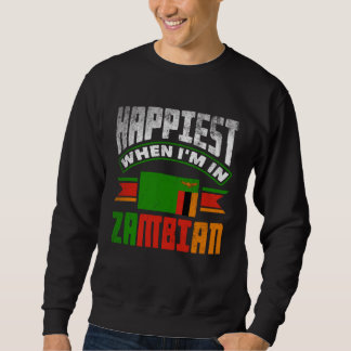 Sweatshirt Zambien Zambie Drapeau zambien Plus heureux quand 