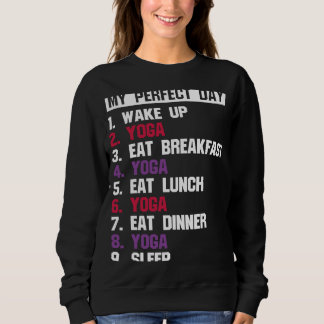 Sweatshirt Zen Perfect Day Yoga Meditation Namaste