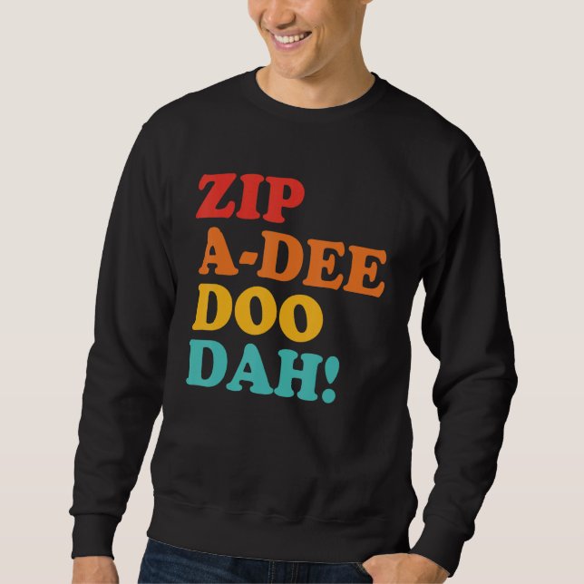 Sweatshirt Zip A Dee Doo Dah Apparel (Devant)