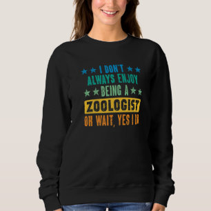 Sweatshirt Zoologiste Garderie de zoo Faune Zoologie Employé 
