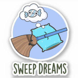 Sweep Dreams Funny Broom Pub Aufkleber