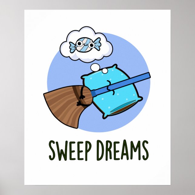 Sweep Dreams Funny Broom Pub Poster (Vorne)