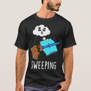 Sweep Funny Sleeping Broom Pub T-Shirt