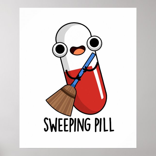 Sweep Pill Funny Medicine Pun Dark BG Poster (Vorne)
