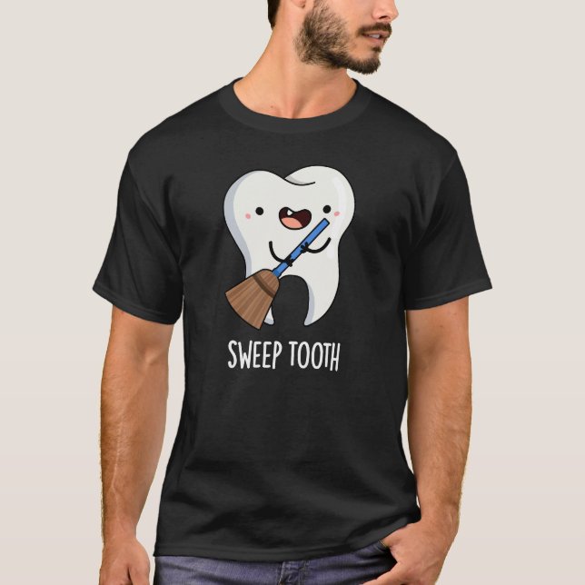 Sweep Tooth Funny Dental Puff T-Shirt (Vorderseite)