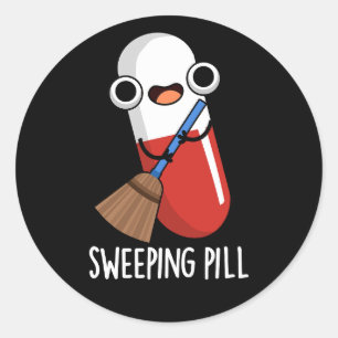 Sweeping Pill Funny Medicine Pub Runder Aufkleber