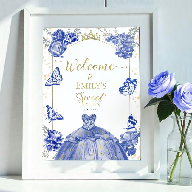 Sweet 16 Welcome Sign Butterfly Royal Blue Dress Poster (Von Creator hochgeladen)